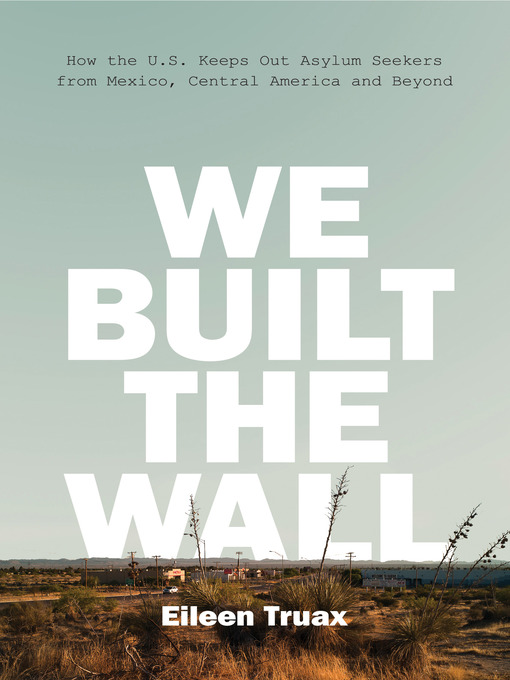 Title details for We Built the Wall by Eileen Truax - Available
